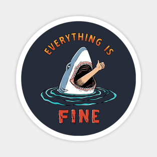 Everything is fine Magnet